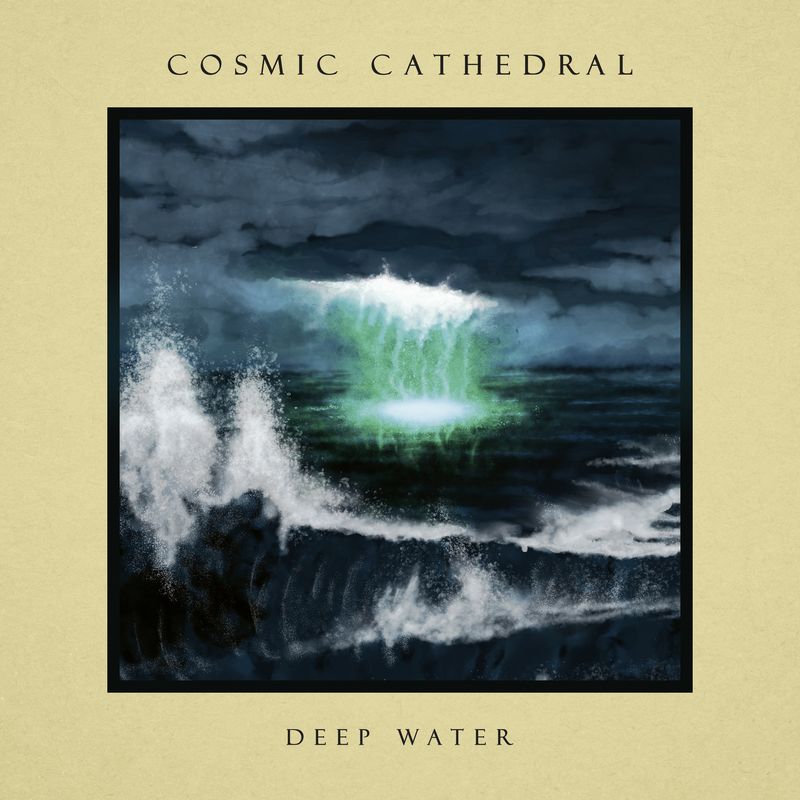 Cosmic Cathedral Deep Water album